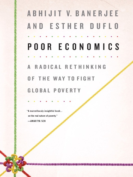 Title details for Poor Economics by Abhijit Banerjee - Wait list